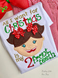 Two Front Teeth shirt  -- All I Want for Christmas is my 2 front teeth shirt for girls