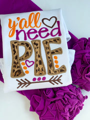 Y’all need Pie pumpkin pie bodysuit or shirt for girls